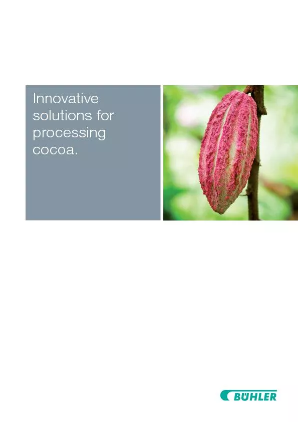 Innovativesolutions forprocessingcocoa.