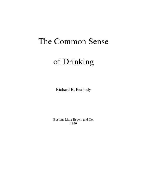 The Common Senseof DrinkingRichard R. PeabodyBoston: Little Brown and