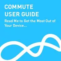COMMUTERead Me to Get the Most Out of Your Device...
