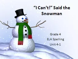 “I Can’t!” Said the Snowman