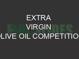 EXTRA VIRGIN OLIVE OIL COMPETITION