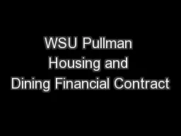 WSU Pullman Housing and Dining Financial Contract