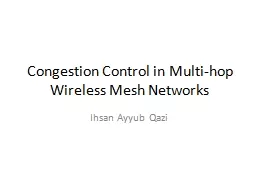 Congestion Control in Multi-hop Wireless Mesh Networks