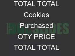 Cookies Purchased QTY PRICE TOTAL TOTAL Cookies Purchased QTY PRICE TOTAL TOTAL Cookies Purchased QTY PRICE TOTAL TOTAL Cookies Purchased QTY PRICE TOTAL TOTAL for helping us reach our goal for helpi