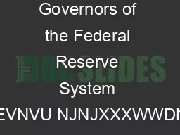 Board of Governors of the Federal Reserve System EEVNVU NJNJXXXWWDNJ