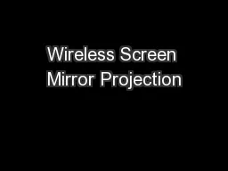Wireless Screen Mirror Projection