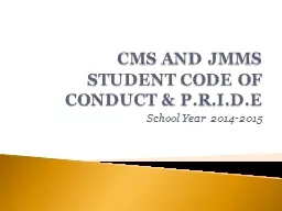 CMS AND JMMS STUDENT CODE OF CONDUCT & P.R.I.D.E