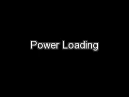 Power Loading
