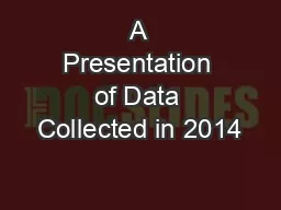 A Presentation of Data Collected in 2014
