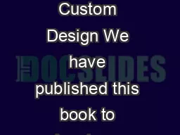 CUSTOM JEWELRY GUIDE by  elcome to Roman Jewelers Guide to Custom Design We have published this book to educate you the reader on all of the possibilities that creating custom jewelry offers