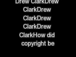 Drew ClarkDrew ClarkDrew ClarkDrew ClarkDrew ClarkHow did copyright be
