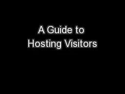 A Guide to Hosting Visitors
