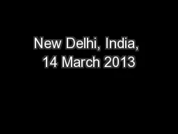 New Delhi, India, 14 March 2013