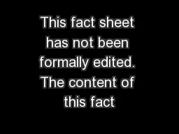 This fact sheet has not been formally edited. The content of this fact