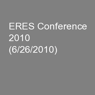 ERES Conference 2010 (6/26/2010)