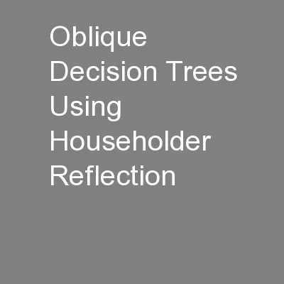 Oblique Decision Trees Using Householder Reflection