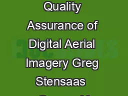 The USGS Plan for Quality Assurance of Digital Aerial Imagery Greg Stensaas  George Y