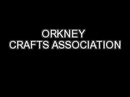 ORKNEY CRAFTS ASSOCIATION