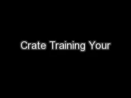 Crate Training Your