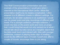 This Wolf Communication presentation was one example of the