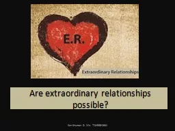 Are extraordinary relationships possible?