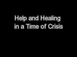 Help and Healing in a Time of Crisis