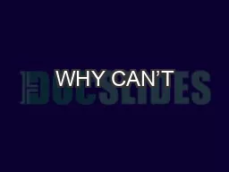 WHY CAN’T