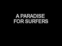 A PARADISE FOR SURFERS