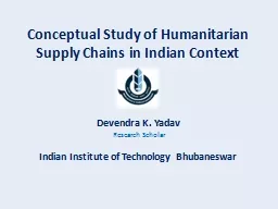 Conceptual Study of Humanitarian Supply Chains in Indian Co