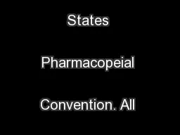 The United States Pharmacopeial Convention. All rights reserved.
...