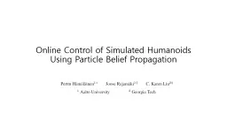 Online Control of Simulated Humanoids Using Particle Belief