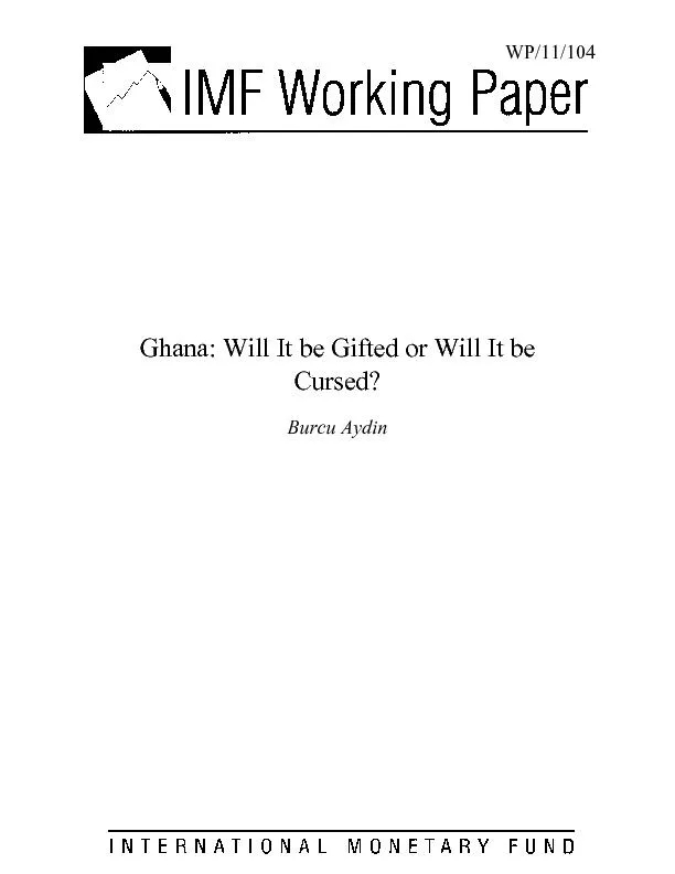 WP/11/104   Ghana: Will It be Gifted or Will It be Burcu Aydin