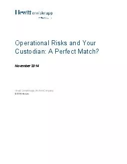 Operational Risks and Your Custodian: A Perfect Match?   November 2014