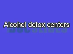 Alcohol detox centers