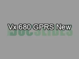 Vx 680 GPRS New