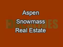 Aspen Snowmass Real Estate 