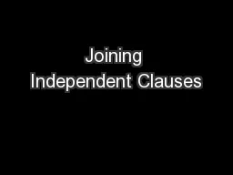 Joining Independent Clauses