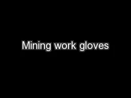 Mining work gloves