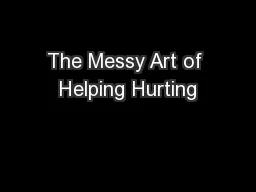 The Messy Art of Helping Hurting