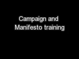 Campaign and Manifesto training