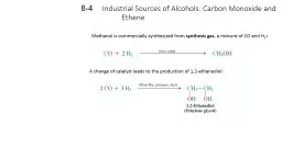 Industrial Sources of Alcohols: Carbon Monoxide and Ethene