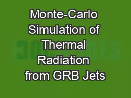 Monte-Carlo Simulation of Thermal Radiation from GRB Jets