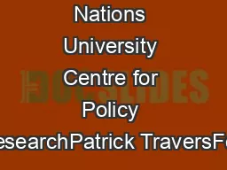 United Nations University Centre for Policy ResearchPatrick TraversFeb