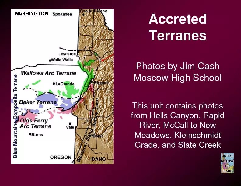 Accreted TerranesThis unit contains photos from Hells Canyon, Rapid Ri