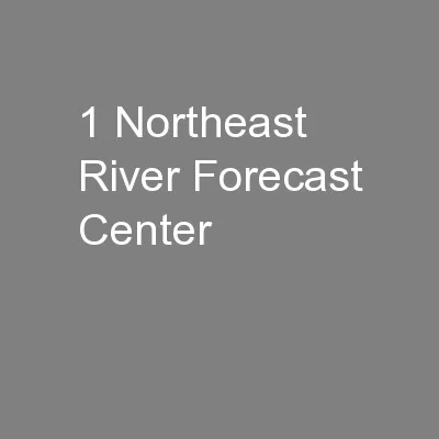 1 Northeast River Forecast Center