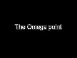 The Omega point