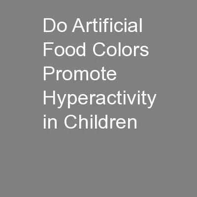 Do Artificial Food Colors Promote Hyperactivity in Children