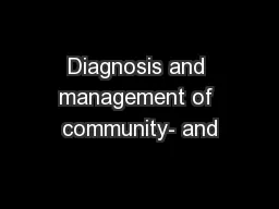 Diagnosis and management of community- and
