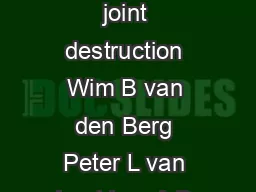SUPPLEMENT Amplifying elements of arthritis and joint destruction Wim B van den Berg Peter