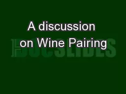 A discussion on Wine Pairing